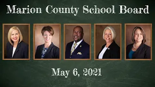 Marion County Public Schools Work Session, May 6th, 2021