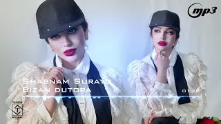Shabnam Surayo - Bizan Dutora (official audio) 2021