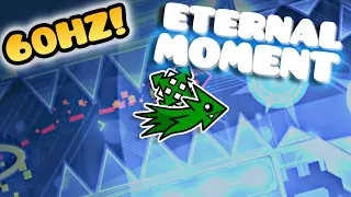 Will ETERNAL MOMENT Be The Next 60HZ TOP 1? (Extreme Demon)