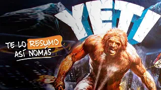 Yeti, La Copia Italiana De King Kong | #TeLoResumo