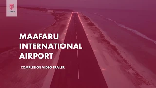 Maafaru International Airport | Completion Trailer