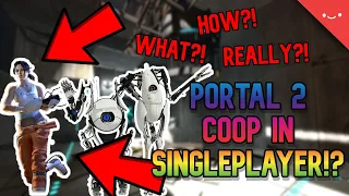 Portal 2 Co-op in SINGLEPLAYER?! (Chapter 1)