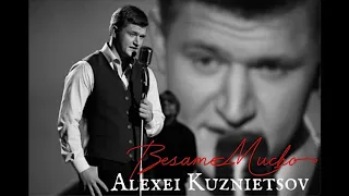 Alexei Kuznietsov - Besame Mucho