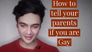 Tips to tell your parents that you are Gay
