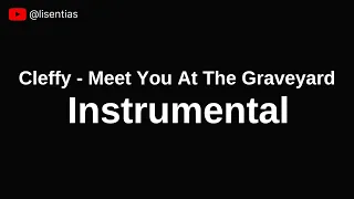 Cleffy - Meet You At The Graveyard | Instrumental