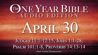 April 30 - One Year Bible Audio Edition