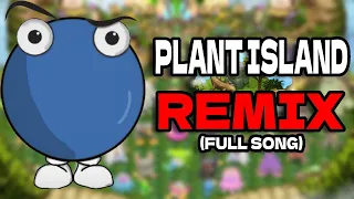 [MAZZ TOM] Plant Island Remix (FULL SONG) - My Singing Monsters