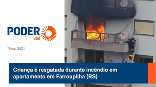 Criança é resgatada durante incêndio em apartamento em Farroupilha RS