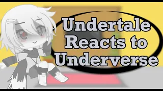 Undertale reacts to Underverse||Part 2||GCRV||Undertale reacts||2/?