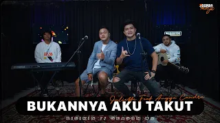 BUKANNYA AKU TAKUT - JULIETTE FT. ANGGA CANDRA (KOLABORASI)