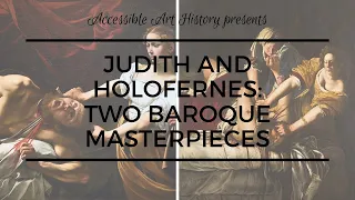 Judith and Holofernes: Two Baroque Masterpieces