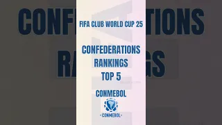 FIFA CLUB WORLD CUP 2025 CONFEDERATION RANKING | CONMEBOL | TOP 5 #fifa #football #clubworldcup