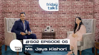 Friday Talks with @Iamjayakishori | Jaya Kishori | Nikhil Dwivedi | S02 EP05