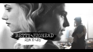 Betty + Jughead - Run To You (1x11)