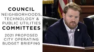 Technology, Public Utilities and Neighborhoods Committee Public Hearing: 2021 Operating Budget