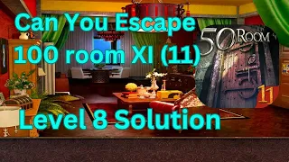 Can you escape the 100 room 11 Level 8 Solution