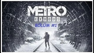 Metro Exodus Türkçe Altyazılı Tam Çözüm Bölüm 1 || Gameplay Walkthrough Part 1