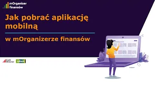 Jak pobrać aplikację mobilną mOrganizer finansów