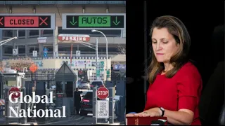 Global National: Nov. 24, 2022 | Convoy risked "irreparable harm" to Canada-US trade, Freeland says