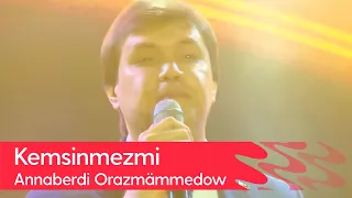 Annaberdi Orazmammedow - Kemsinmezmi | 2023