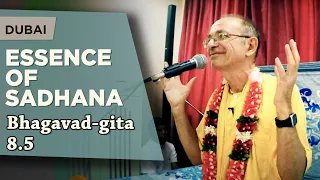 2016.02.12 - BG 8.5 Essence of sadhana (Dubai) - Bhakti Vijnana Goswami