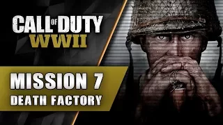 CALL OF DUTY WW2 Campaign [VETERAN NO DEATHS] Mission 7 Death Factory - PC Max Settings 60FPS