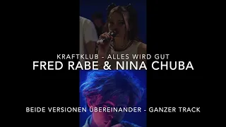 KUMMER feat. Fred Rabe und Nina Chuba - Der Letze Song (BEIDE VERSIONEN ÜBEREINANDER)