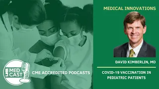 COVID-19 Vaccination in Pediatric Patients | UAB MedCast