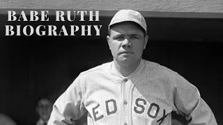 Babe Ruth Biography