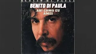 Benito di Paula - Ah! Como eu Amei - Letra Lyrics