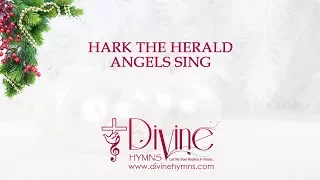 Hark the Herald Angels Sing with Lyrics Christmas Carol Song Video - Divine Hymns