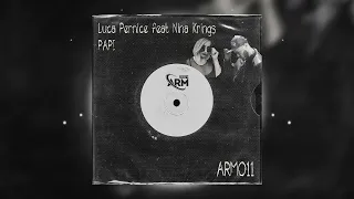 Luca Pernice (feat Nina Krings) - PAPI (Origial Mix) - ARM011