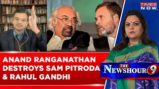 Sam Pitroda Studying Rahul Gandhi Since 40 Years, Hasn't Figured Out What's Wrong: Anand Ranganathan