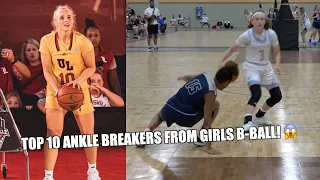 GIRLS BASKETBALL TOP 10 ANKLE BREAKERS OF ALL-TIME!!