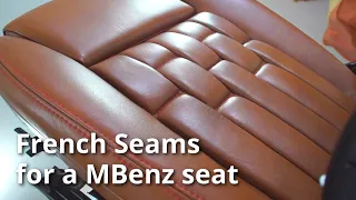 French seams for a Mercedes Benz car seat bolster - Upholstery tips Part 2/6