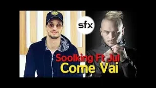 Soolking Ft Jul - Come vai 2019