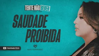 SAUDADE PROIBIDA - Mari Fernandez (Áudio Oficial)