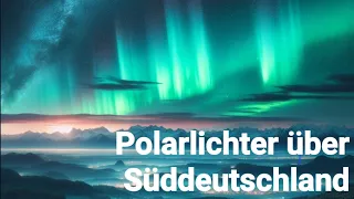 Polarlichter 🌌 über Süddeutschland 🇩🇪 - 10.05.2024