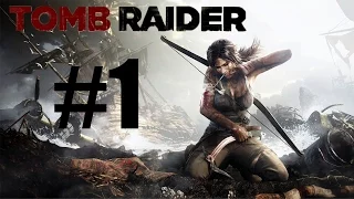Tomb Raider 2014 - Прохождение игры на русском - часть 1