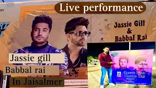 Jassie gill & Babbal rai in Jaisalmer 🫶❤️ live performance