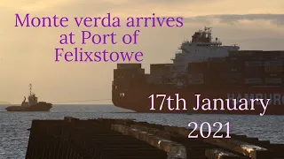 Container Ship Monte Verda arrives at Port of Felixstowe 17/01/21