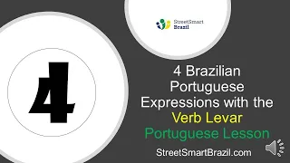 4 Brazilian Portuguese Expressions with the Verb Levar – Portuguese Lesson