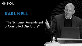 Karl Nell on The Schumer Amendment & Controlled Disclosure