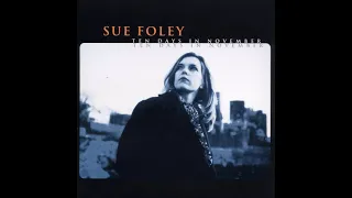 Sue Foley - Ten Days In November