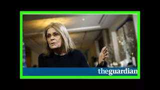 Gloria steinem on her bill clinton essay: 'i wouldn’t write the same thing now'