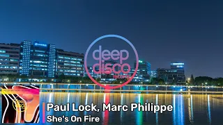 Paul Lock, Marc Philippe - She's On Fire