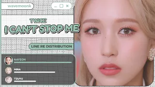 How Should TWICE Sing - I CAN'T STOP ME (Line Re Distribution) Color Coded [Collab with @STANAVA]