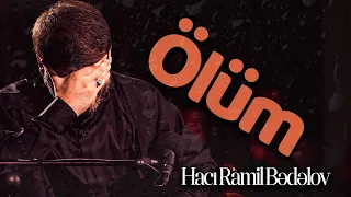 Hacı Ramil - Ölüm