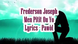Frederson Joseph - Men Pitit Ou Yo Lyrics (Pawòl)