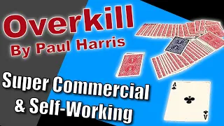 Overkill By Paul Harris | Self-Working Magic